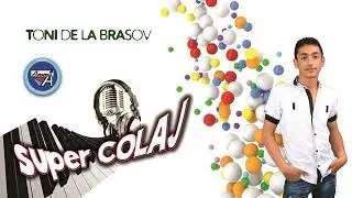 💥 Toni de la Brasov 💥 Sunt Toni nr 1 💥 Super colaj manele 💥