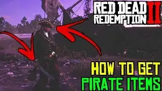 HOW TO GET PIRATE ITEMS IN RED DEAD REDEMPTION 2 - RDR 2 SECRET ITEMS