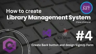 C#(.Net) Library Management System ( Create Back button and design SignUp Form )