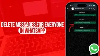 How to Delete Messages for Everyone in WhatsApp | Full Guide