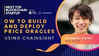 How to Build and Deploy Price Oracles using Chainsight |  Next Top Blockchain Startup 2024