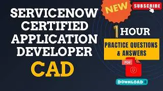ServiceNow Certified Application Developer (CAD) | 1 Hour Practice Questions & Answers