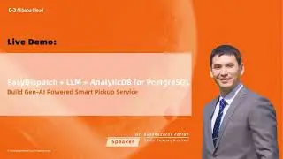 Webinar: Build Gen-AI Apps on Cloud-Native Data Warehouse -Part 2- Demo AnalyticDB+LLM+EasyDispatch