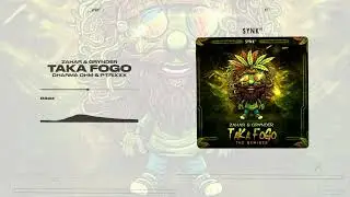 Zahar & Grynder - Taka Fogo (Dharma Ohm & Ptrixx Remix)