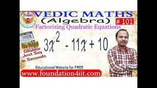 Factorizing Quadratic Equations || Vedic Maths! # 101 ||