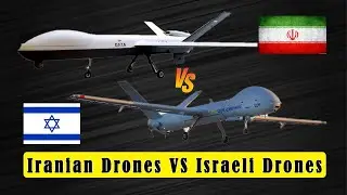 Iran VS Israel: Comparing Technology And Experience Of Drones | Military Comparison #politaffairs