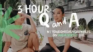 3 hour Q&A + planty hangout on palm street live with @youdontevengrowhere 🌴