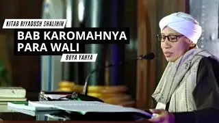 Bab Karomahnya Para Wali, Hadits Ke 1 & 2 | Kitab Riyadus Sholihin | Buya Yahya | 22 Maret 2020