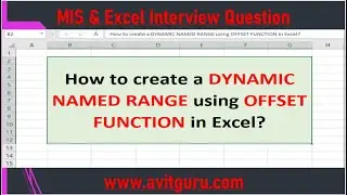How to create a DYNAMIC NAMED RANGE using OFFSET FUNCTION in Excel?