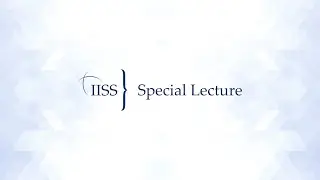 IISS Special Lecture by Admiral John C. Aquilino, Commander, US Indo-Pacific Command