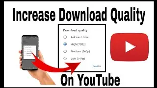 How to change download video quality on Youtube in 2020.|| App guide.