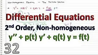 Differential Equations - 32 - Intro to Nonhomogeneous equations