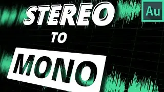 3 Ways to Convert Mono to Stereo and back in Adobe Audition