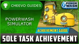 Powerwash Simulator - Sole Task - Achievement Guide *Xbox Game Pass*