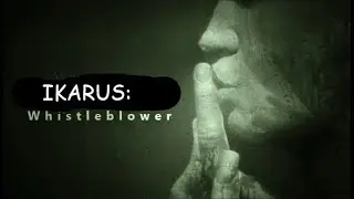 IKARUS: Whistleblower