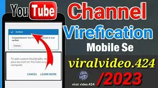 How To VERIFY YouTube Account in Mobile 2023🔥 | Youtube Channel verify kaise kare on Android