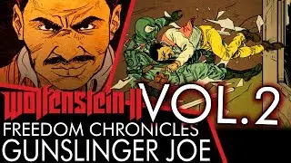Wolfenstein 2: Gunslinger Joe Vol. 2 - Freedom Chronicles DLC