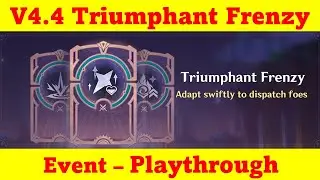 V4.4 Triumphant Frenzy !! - No Commentary !! | Genshin Impact