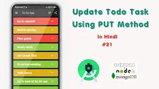 #21. Update Todo Task Using PUT Method || Create a To-Do Android App using Rest API in Hindi