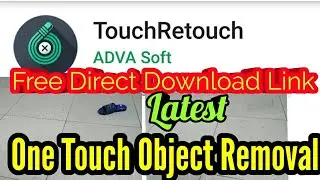 Free Touch Retouch apk file Download Android Object Removing photo editing app with direct link