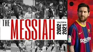 Lionel Messi - From A Talented Prodigy To A World-Class Legend | 2002-2021 | Messiah | GOAT