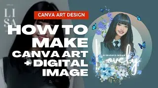 How To Turn Any Digital Image Into A Canva Art