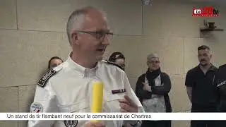 Un stand de tir flambant neuf pour le commissariat de Chartres