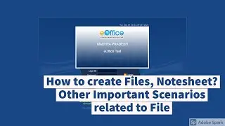 Video 7- #eoffice- How to create Files, Notesheet? Important Steps for File in #eoffice- Hindi