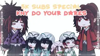 ⋮✦ KNY Do your dares || 𝟝𝕂 𝕊𝕦𝕓𝕤 𝕊𝕡𝕖𝕔𝕚𝕒𝕝 || 𝕯𝖊𝖒𝖔𝖓 𝕾𝖑𝖆𝖞𝖊𝖗 / 鬼滅の刃 || GL2 ✦⋮