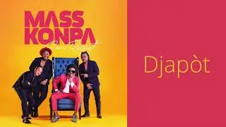Mass Konpa - Djapòt