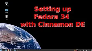 Setting Up Fedora 34 with the Cinnamon DE