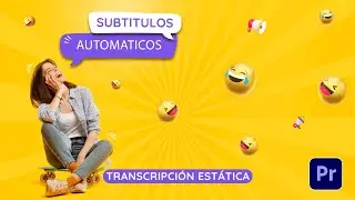 Cómo hacer transcripciones automáticas de textos en Premiere Pro - Subtítulos automáticos.
