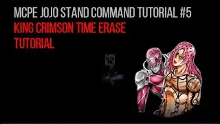 JoJo Stand Turtorial Series #5-Time Erase Tutorial