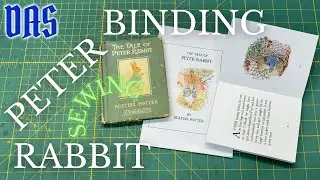 Binding Peter Rabbit using the Sewn-Board Binding; Sewing // Adventures in Bookbinding