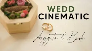 ANGGITA & BUDI Cinematic Video
