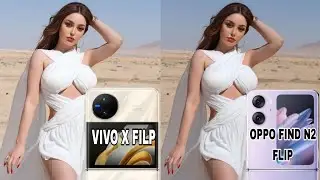 Vivo X Filp Vs Oppo Find N2 Filp Camera Test