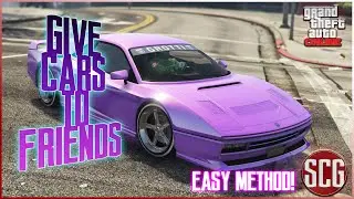 GTA 5 Online - **STILL WORKING** GIVE CARS TO FRIENDS GLITCH (GC2F)...By SCG!