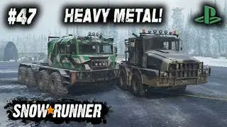 SNOWRUNNER / ON PS4 / #47 / HEAVY METAL / WHITE VALLEY Alaska GAMEPLAY.