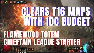 [POE 3.24] Flamewood Totem Chieftain League Starter - Extremely Low Budget