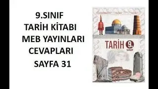 9.  Sınıf Tarih Ders Kitabı Cevapları Sayfa 31 Meb Yayınları 2024-2025