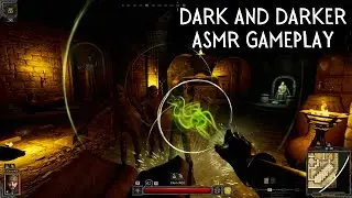 ASMR Dark and Darker Gameplay