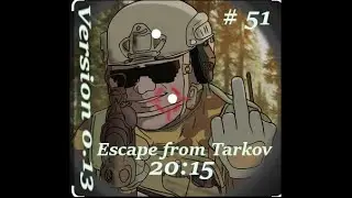 # Tag 51 MRE Suche Wälder Escape from Tarkov 0.13