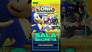 SONIC GENERATIONS LA SALA OCULTA #Sonic #shortsfeed #shorts #shadowthehedgehog #sonicxshadow #sega