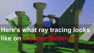 Here's what ray tracing looks like on a Super Nintendo