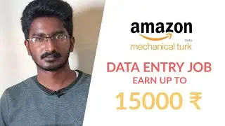 Earn - 15,000 Rs Per Month | Amazon DATA ENTRY JOB - MTurk
