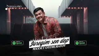 Maxset Otemuratov - Juregim sen dep