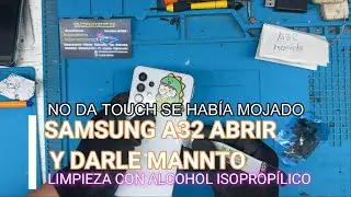 a32 samsung mantenimiento por humedad como abrir equipo y limpiar EQUIPO NO DA TOUCH 100%SOLUCIONADO