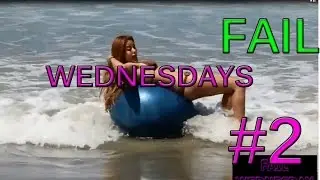 #2 FAIL WEDNESDAYS | SMACKED BY THE SEA!