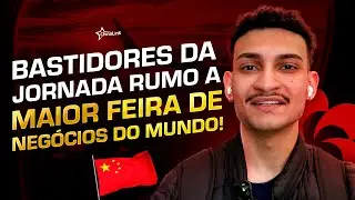 IMERSÃO CANTON FAIR: A VIAGEM PARA A CHINA | China Link