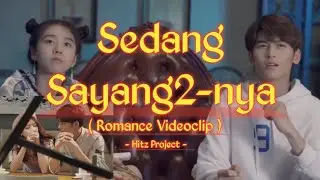 Mawar De Jongh -  Sedang Sayang Sayangnya ( Romance Videoclip ) || By Hitz Project